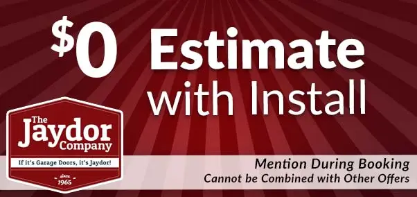 $0 estimate with install - jaydor